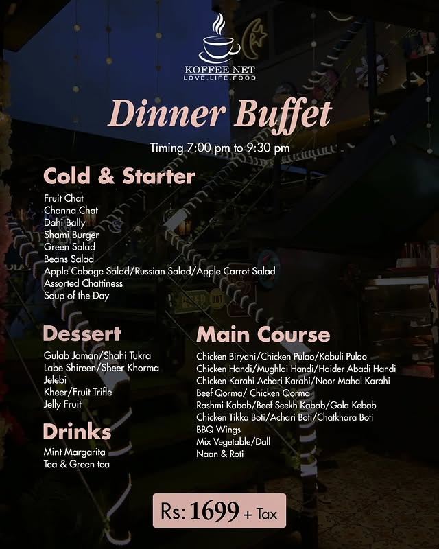 Dinner Buffet at Koffee Net in Islamabad
