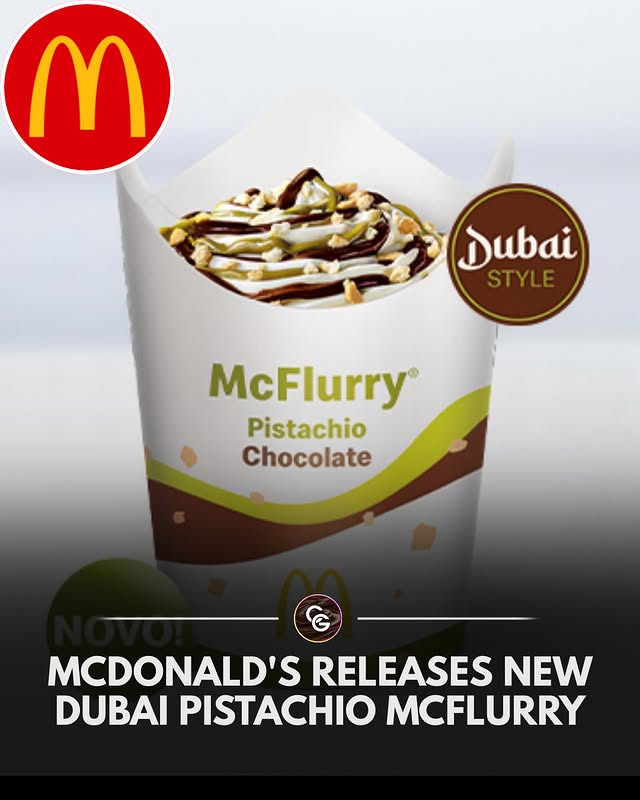 McDonald’s McFlurry Post Dubai Launch – Viral Pistachio Dessert Now Available