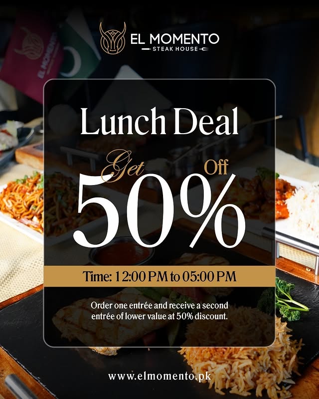 Lunch Deal at El Momento Islamabad – 50% OFF on Second Entrée 🍝🥩